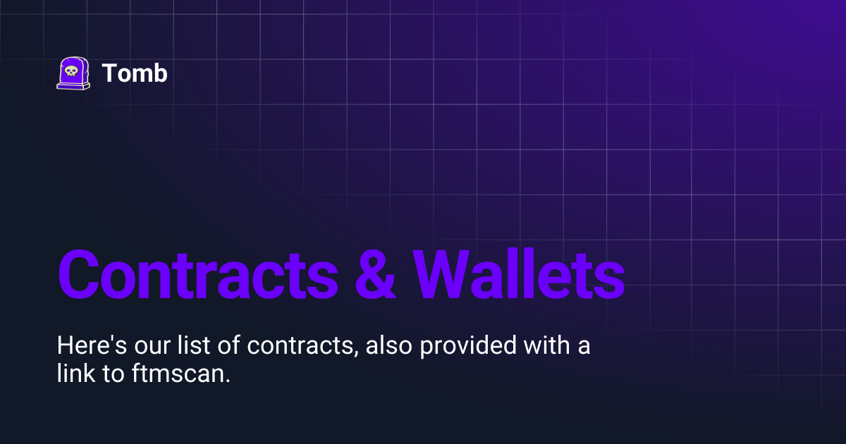 Contracts & Wallets | Tomb